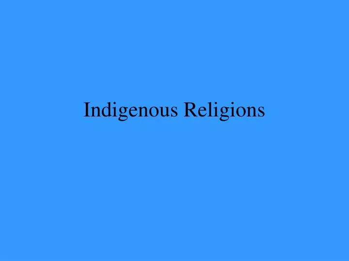 indigenous religions