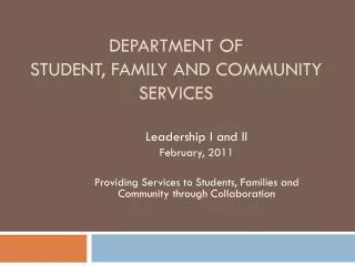 DEPARTMENT OF STUDENT, FAMILY AND COMMUNITY SERVICES