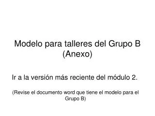 Modelo para talleres del Grupo B (Anexo)