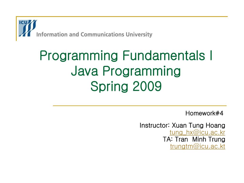 PPT - Programming Fundamentals I Java Programming Spring 2009 ...