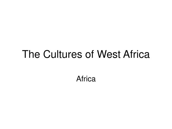 the cultures of west africa