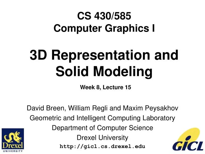 cs 430 585 computer graphics i 3d representation and solid modeling week 8 lecture 15