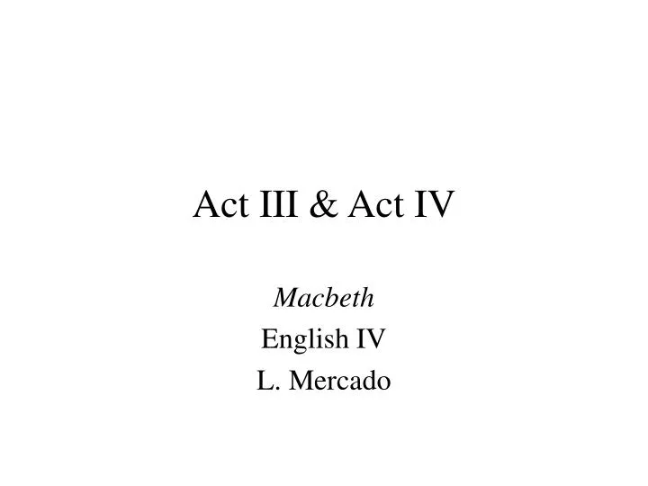 act iii act iv