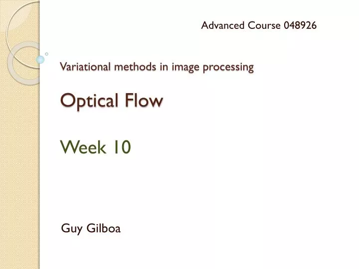 variational methods in image processing optical flow week 10