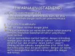 PEWARNAAN (STAINING) - slide 1