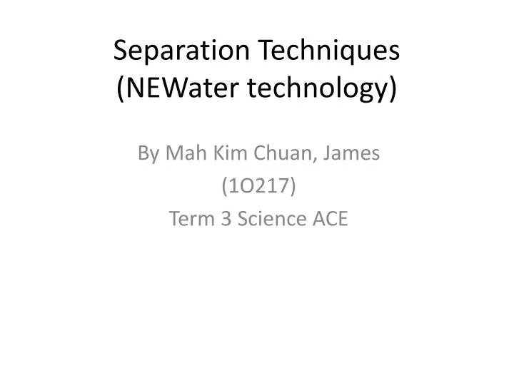 separation techniques newater technology