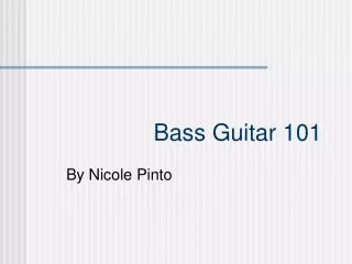 Bass Guitar 101