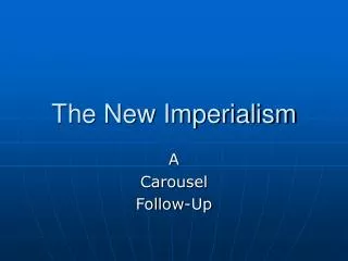 The New Imperialism