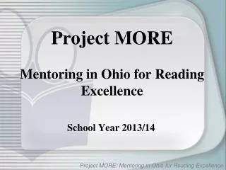 Project MORE Mentoring in Ohio for Reading Excellence