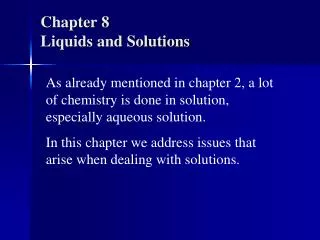 Chapter 8 Liquids and Solutions