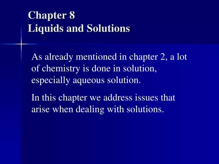 chapter 8 liquids and solutions