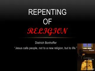 Repenting of Religion