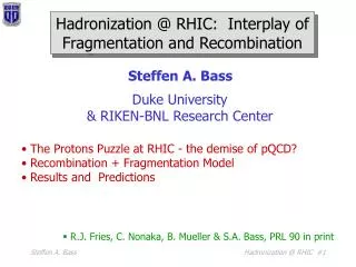 Hadronization @ RHIC: Interplay of Fragmentation and Recombination