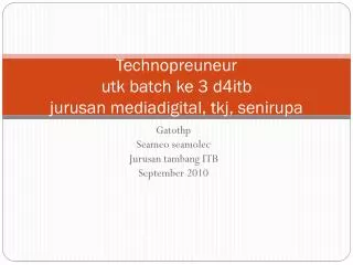 technopreuneur utk batch ke 3 d4itb jurusan mediadigital tkj senirupa