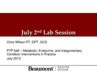 July 2 nd Lab Session