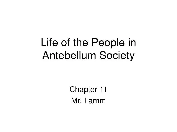 life of the people in antebellum society