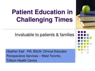 Patient Education in Challenging Times