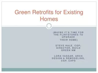 Green Retrofits for Existing Homes