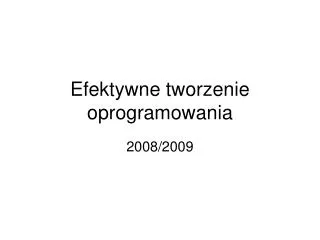 efektywne tworzenie oprogramowania