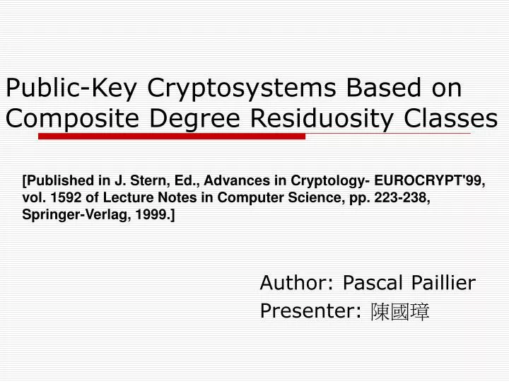 public key cryptosystems based on composite degree residuosity classes