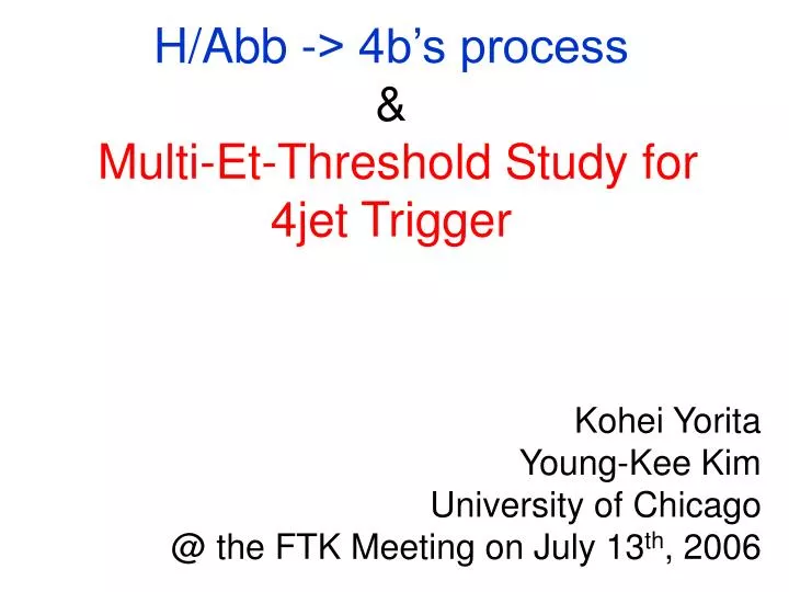 h abb 4b s process multi et threshold study for 4jet trigger