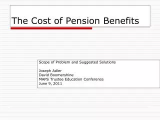 The Cost of Pension Benefits
