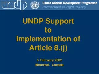 UNDP Support to Implementation of Article 8.(j)
