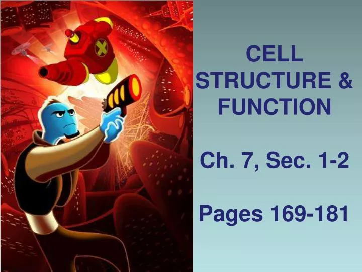 cell structure function ch 7 sec 1 2 pages 169 181