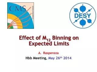 Effect of M 12 Binning on Expected Limits