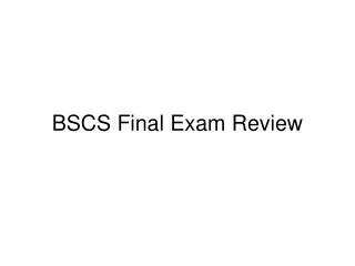BSCS Final Exam Review