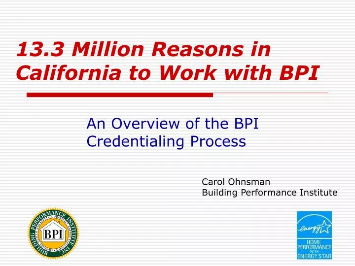 13 3 million reasons in california to work with bpi