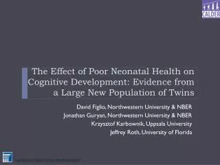 David Figlio , Northwestern University &amp; NBER Jonathan Guryan, Northwestern University &amp; NBER