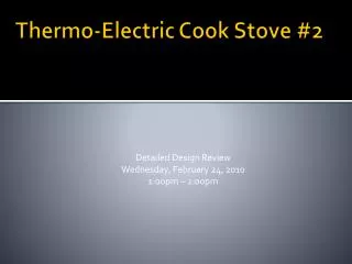 Thermo-Electric Cook Stove #2