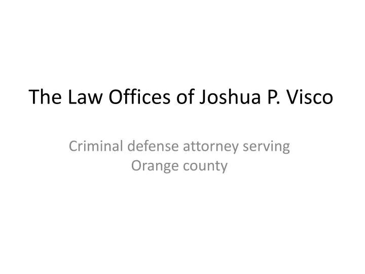 the law offices of joshua p visco