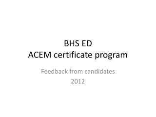 bhs ed acem certificate program