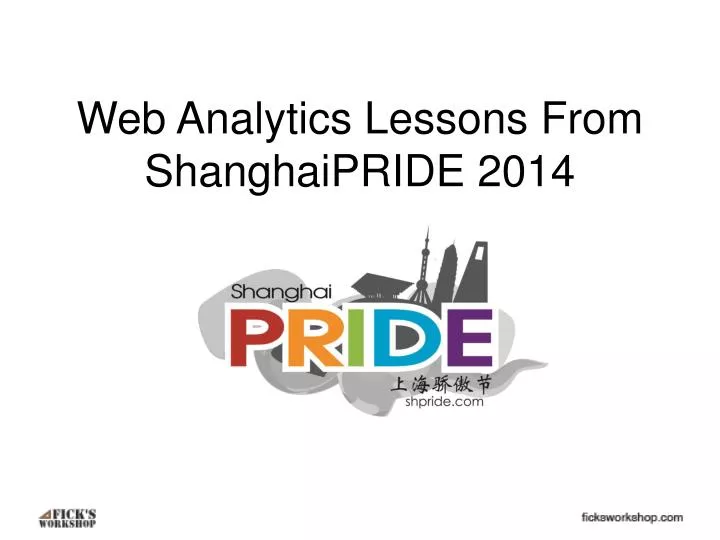 web analytics lessons from shanghaipride 2014