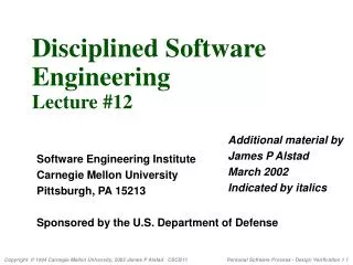 Disciplined Software Engineering Lecture #12