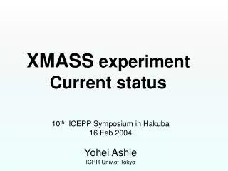XMASS experiment Current status