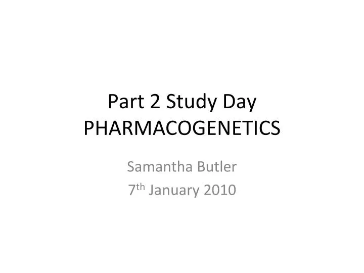 part 2 study day pharmacogenetics