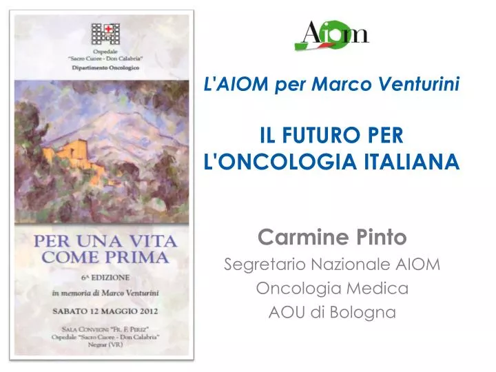 l aiom per marco venturini il futuro per l oncologia italiana