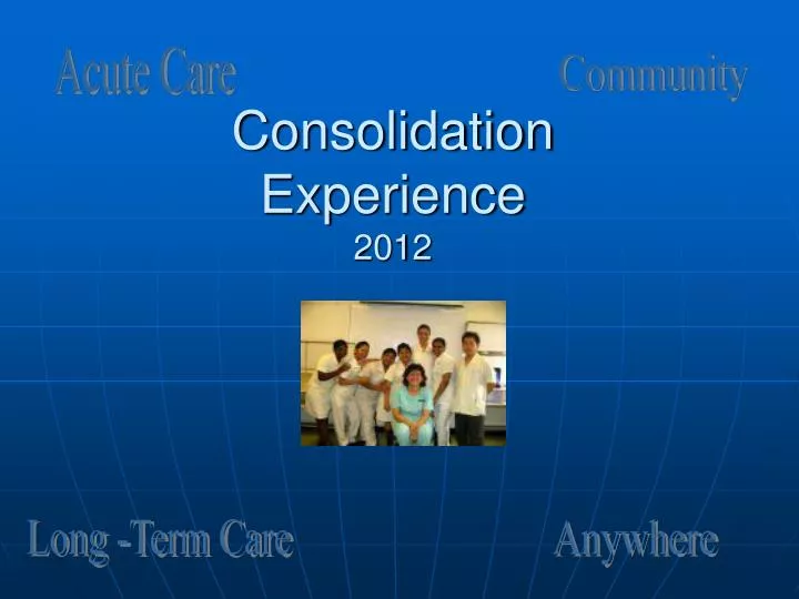 consolidation experience 2012