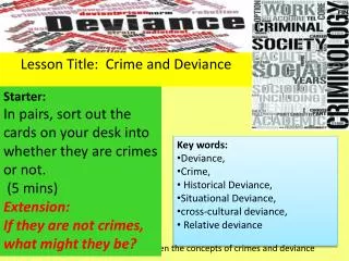 Lesson Objective: To distinguish between the concepts of crimes and deviance