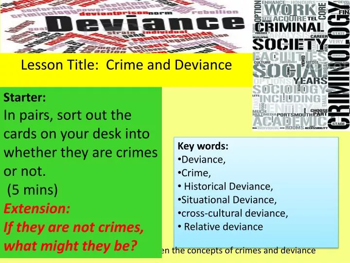 lesson objective to distinguish between the concepts of crimes and deviance