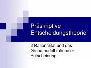 pr skriptive entscheidungstheorie