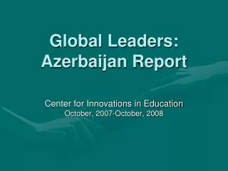 Global Leaders: Azerbaijan Report