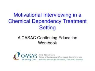 Motivational Interviewing in a Chemical Dependency Treatment Setting
