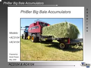 PhiBer Big Bale Accumulators
