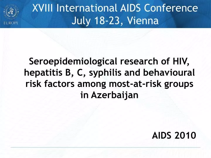 xviii international aids conference july 18 23 vienna