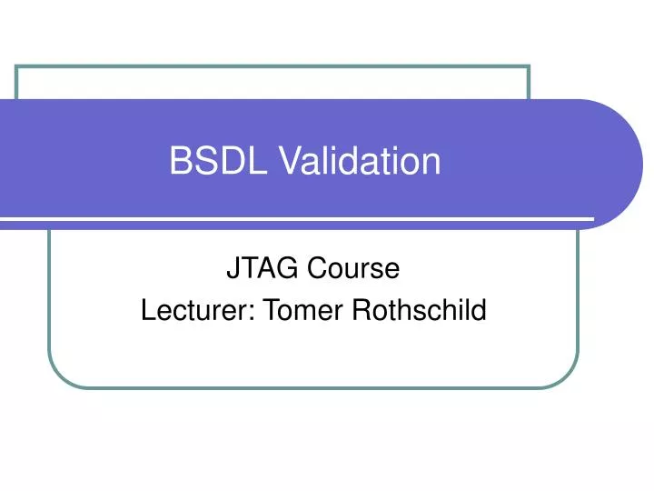 bsdl validation