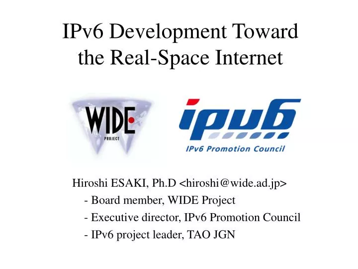 ipv6 development toward the real space internet
